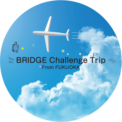 BRIDGE Challenge Trip from FUKUOKA